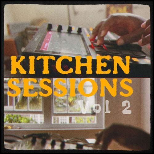KITCHEN SESSIONS VOL 2 - The Bounce Back